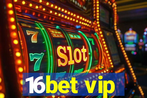 16bet vip